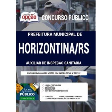 Imagem de Apostila Horizontina - Auxiliar De Inspeção Sanitária - Apostilas Opçã