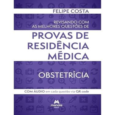 Imagem de Revisando Com As Melhores Questoes De Provas De Residencia Medica - Obstetricia