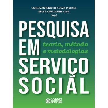 Imagem de Pesquisa Em Servico Social - Teoria, Metodo E Metodologias