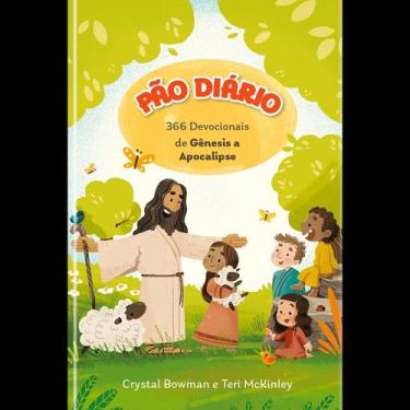 Imagem de Pão Diário - Devocional Para Crianças - 366 Devocionais De Gênesis A A