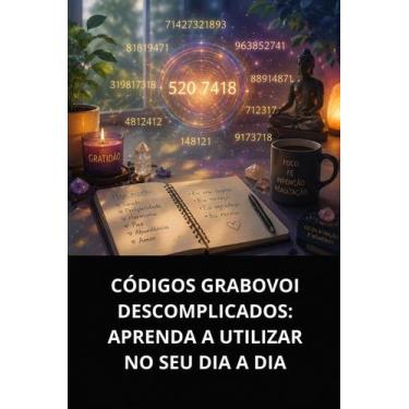 Imagem de Livro códigos grabovoi descomplicados aprenda a utilizar no seu dia a 