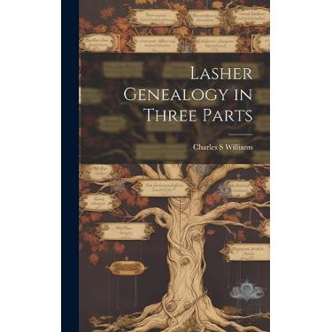 Imagem de Lasher Genealogy in Three Parts