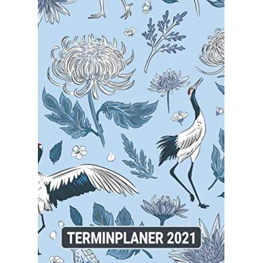 Imagem de Terminplaner 2021: Vogel China Kranich/Wochenplaner zum notieren, organisieren und planen DIN A4. Kalender/Terminkalender/Monats- / Tagesübersicht/Kontakt- / Geburtstags listen