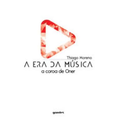 Imagem de Era Da Musica, A - A Coroa De Oner