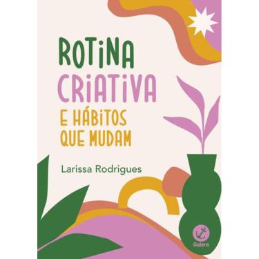 Imagem de Rotina criativa e hábitos que mudam