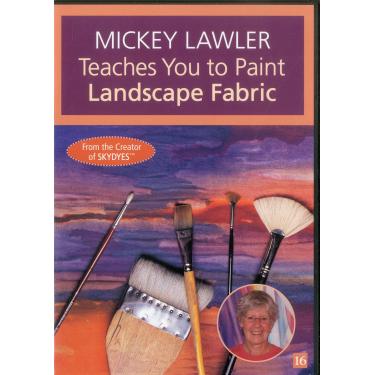 Imagem de Mickey Lawler Teaches You to Paint Landscape Fabric DVD: At Home with the Experts #16, From the Creator of SKYDYES