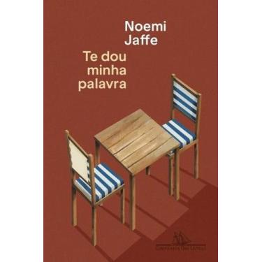 Imagem de Te dou minha palavra - EDITORA - COMPANHIA DAS LETRAS