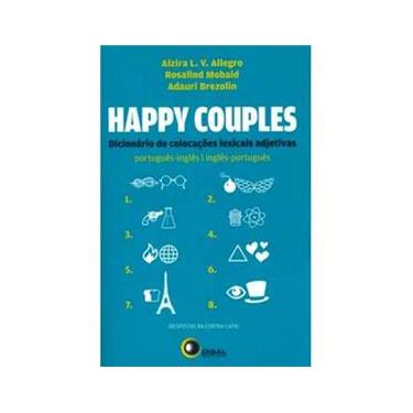 Imagem de Happy Couples: Dicionário de Colocações Lexicais Adjetivas - Português / Inglês, Inglês / Português