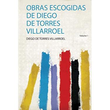 Imagem de Obras Escogidas De Diego De Torres Villarroel