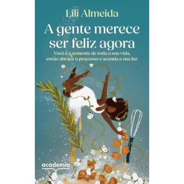 Imagem de Livro - A gente merece ser feliz agora
