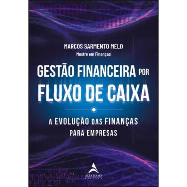 Imagem de Gestão Financeira Por Fluxo De Caixa - A Evolução Das Finanças Para Em
