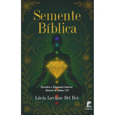 Imagem de Semente Bíblica: Descobrindo o Diamante Interior Através do Salmo 119