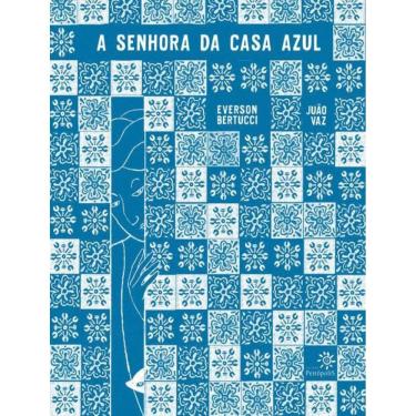 Imagem de Senhora Da Casa Azul, A