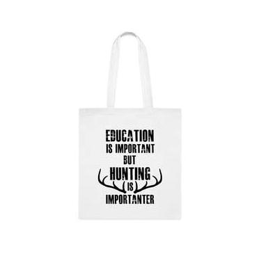 Imagem de Sacola de caça, Education Is Important But Hunting Is Importanter, Sacola de Caça, Presente para Caça, Bolsa de Ombro de Caça, Sacos Reutilizáveis de Caça, Ideia de de Natal, Branco