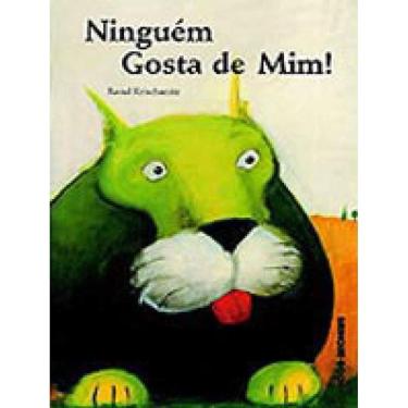 Imagem de Ninguém Gosta De Mim!