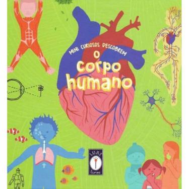 Imagem de Mini Curiosos Descobrem o Corpo Humano