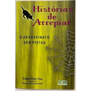 Imagem de Histórias De Arrepiar: O Assassinato Sem Pistas - Svb Edição E Arte