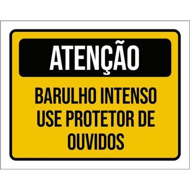 Imagem de Kit 3 Placas Atenção Barulho Intenso Use Protetor Ouvidos