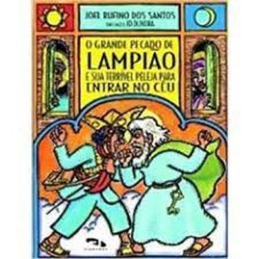 Imagem de O Grande Pecado de Lampião e Sua Terrível Peleja Para Entrar No Céu - 