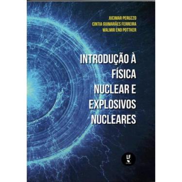 Imagem de Introducao A Fisica Nuclear E Explosivos Nucleares
