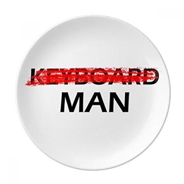Imagem de Don't Be A Keyboard Prato decorativo de porcelana Salver Prato de jantar