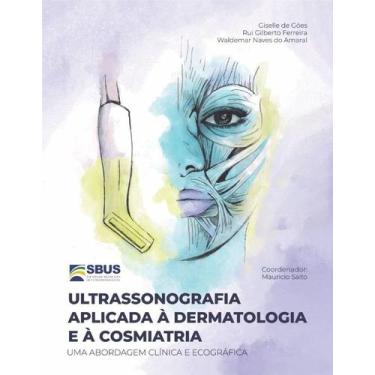 Imagem de Ultrassonografia Aplicada a Dermatologia e a Cosmiatria