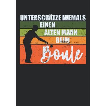 Imagem de Notizbuch A5 dotted, gepunktet, punktiert mit Softcover Design: Vintage Boule Spruch Boulespieler alter Mann Rentner: 120 dotted (Punktgitter) DIN A5 Seiten