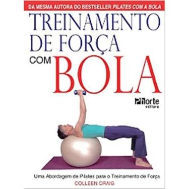 Imagem de Livro Treinamento De Força Com Bola - Phorte