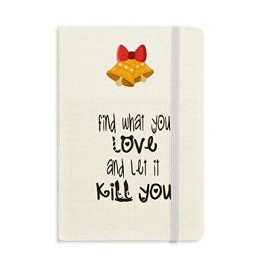 Imagem de Caderno com design de palavras em inglês Love And Kill mas Jingling Bell