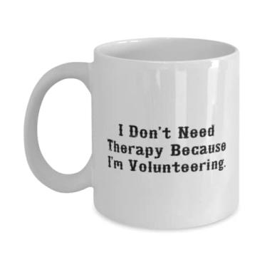 Imagem de Caneca I Don't Need Therapy Because I'm Volunteering. Volunteering 325 g 443 ml, presentes inspiradores de voluntariado, copo para amigos