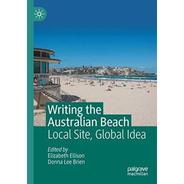 Imagem de Writing the Australian Beach: Local Site, Global Idea
