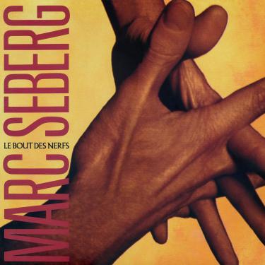 Imagem de Marc Seberg - Le Bout Des Nerfs [Disco de Vinil]