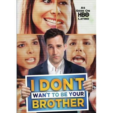 Imagem de I Don't Want To Be Your Brother [DVD] [DVD]
