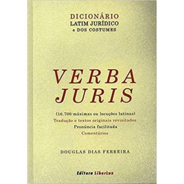 Imagem de Verba Juris - Dicionário Latim Jurídico E Dos Costumes