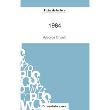 Imagem de Fiche de lecture: 1984 de George Orwell: Analyse complète de l'oeuvre