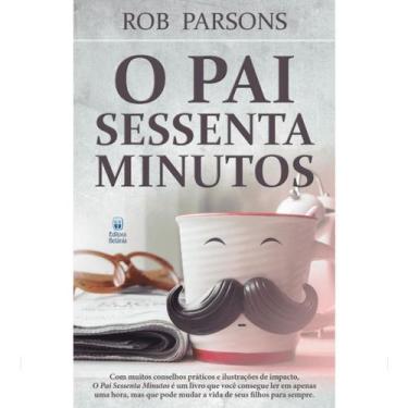 Imagem de Livro - O Pai Sessenta Minutos
