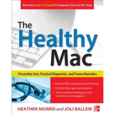 Imagem de The Healthy Mac: Preventive Care, Practical Diagnostics, and Proven Remedies (English Edition)