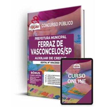 Imagem de Apostila Prefeitura de Ferraz de Vasconcelos - SP - Auxiliar de Creche