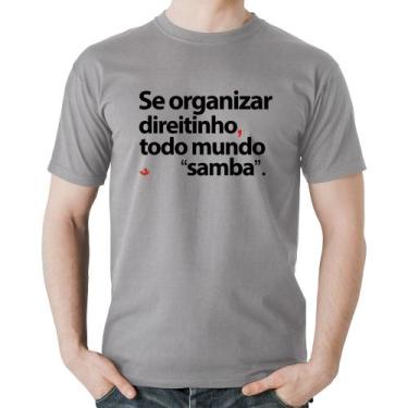 Imagem de Camiseta Algodão Se organizar direitinho, todo mundo samba - Foca na M