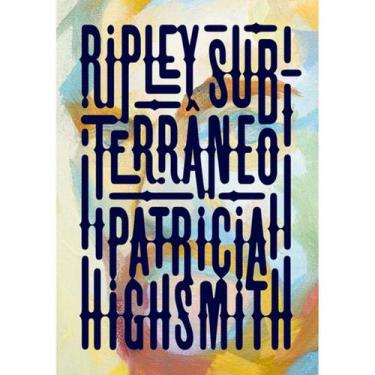 Imagem de Ripley Subterrâneo + Marca Página - Intrinseca
