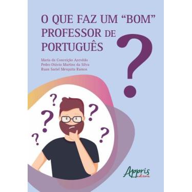 Imagem de Livro - O que faz um "bom" professor de português?