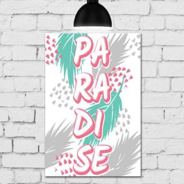 Imagem de Placa Decorativa MDF Paradise 30x40 - Quartinhos