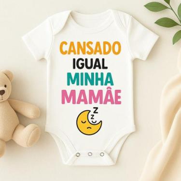 Imagem de Body Bebê Personalizado Cansado igual minha Mãe - Baby da Moda, G (6 a