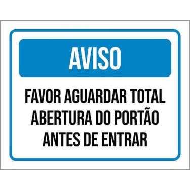 Imagem de Kit 5 Placa Acm Aguardar Total Abertura Portão Entrar 18X23 Branco - S