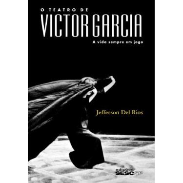 Imagem de Livro - O teatro de Victor Garcia