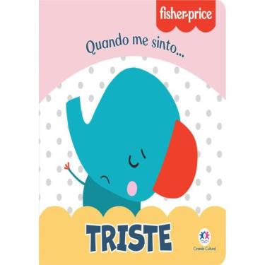 Imagem de Fisher-Price - Triste - Quando Eu Estou...
