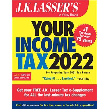 Imagem de J.K. Lasser's Your Income Tax 2022: For Preparing Your 2021 Tax Return