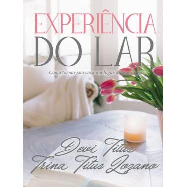 Imagem de Livro - Experiência do lar (Edição Memorial)