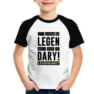 Imagem de Camiseta Raglan Infantil It's gonna be Legendary - Foca na Moda, Branc