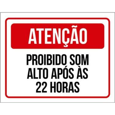 Imagem de Kit 10 Placas Atenção Proibido Som Alto Após 22 Horas 36X46